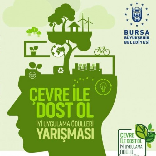 “ÇEVRE İLE DOST OL” İYİ UYGULAMA ÖRNEKLERİ YARIŞMASI